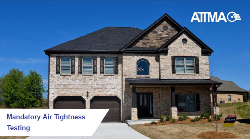 ATTMA Air Tightness Testing Mandatory
