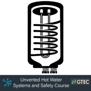 Unvented Hot Water Systems and Safety Course