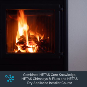 HETAS Core Knowledge, Chimney & Flue, Dry Appliance Installer